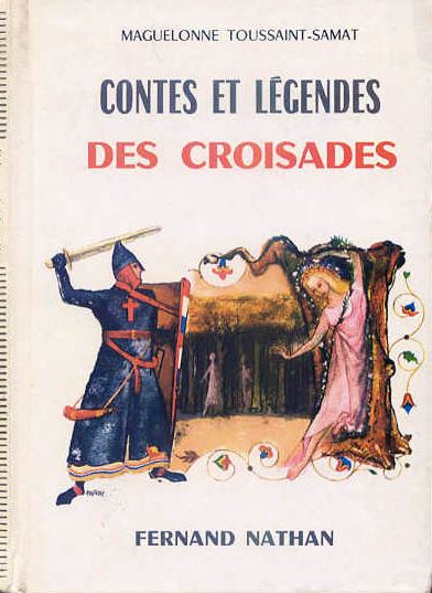 Contes et Légendes des Croisades, 1973. Type 4. Ill.: René Péron