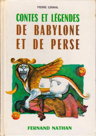 Contes et Légendes de Babylone et de Perse, 1971. Type 4. Illustrateur : René Péron