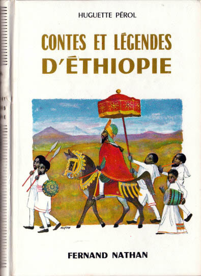 Contes et Légendes d'Éthiopie, 1966. Type 4. Illustrateur : René Péron