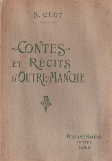 Contes et Récits d'Outremanche, 1914. Couverture grise, broché gaufré