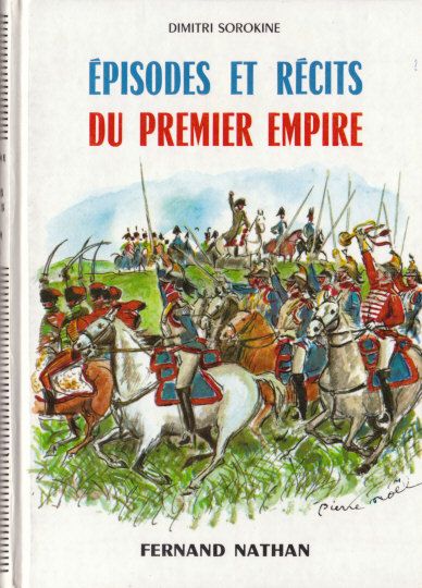 Épisodes et Récits du Premier Empire, 1967. Type 4. Illustrateur : Pierre Noël