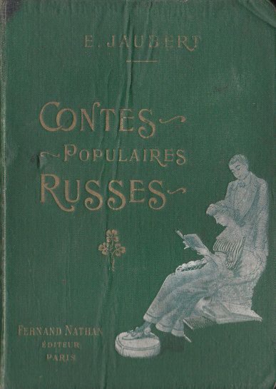 Contes populaires russes, 1913. Reliure pleine percaline verte illustrée