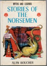 Stories of the Norsemen (Myths & Legends Series, Burke Publishing, 1967)