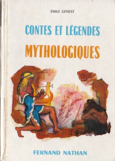Contes et Légendes mythologiques, 1980. Type 4. Illustrateur : René Péron