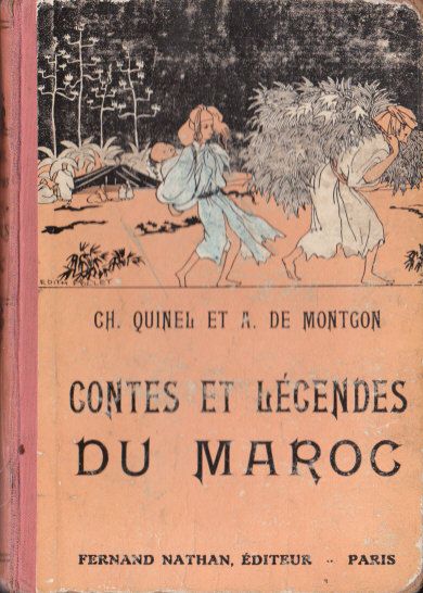 Contes et Légendes du Maroc, 1937.