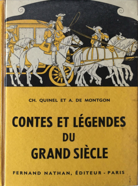 Contes et Légendes du Grand-Siècle