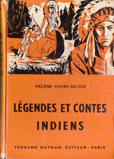 Légendes et Contes Indiens, 1960. Type 3. Illustrateur : Romain Simon