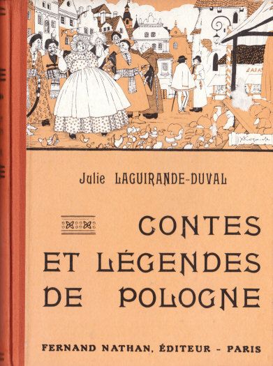 Contes et Légendes de Pologne, s.d. [1929 à 1949]. Illustrateur : Kozminski