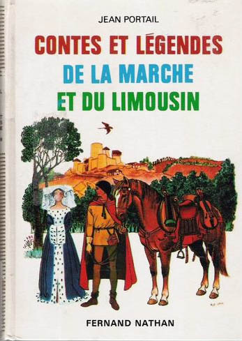 Contes et Légendes de la Marche et du Limousin, 1970, Type 4. Illustrateur : Yvon Le Gall