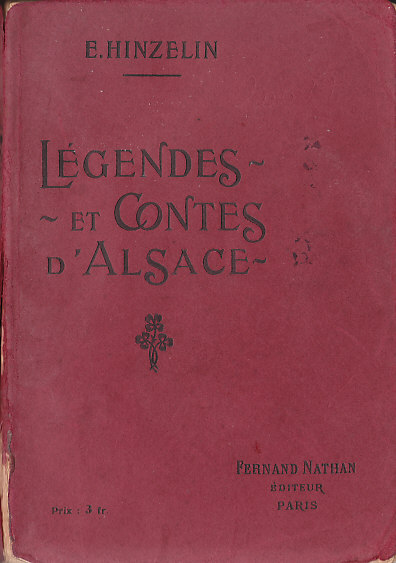 Légendes et Contes d'Alsace, 1915. Type 0 V broché. Illustrateur : Kauffmann