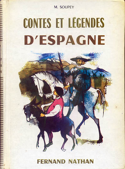 Contes et Légendes d'Espagne, 1971. Type 4. Illustrateur : Daniel Dupuy