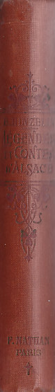 Légendes et Contes d'Alsace, 1913. Type 0 relié pleine percaline rouge illustrée Dos