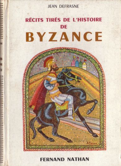 Récits tirés de l'Histoire de Byzance, 1966. Type 4. Illustrateur : Philippe Degrave