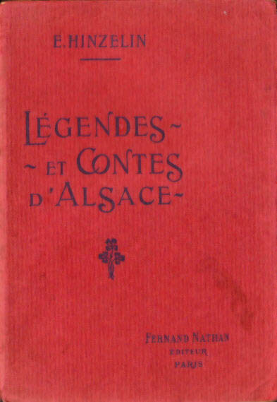 Légendes et Contes d'Alsace, 1923. Couverture rouge, broché gaufré
