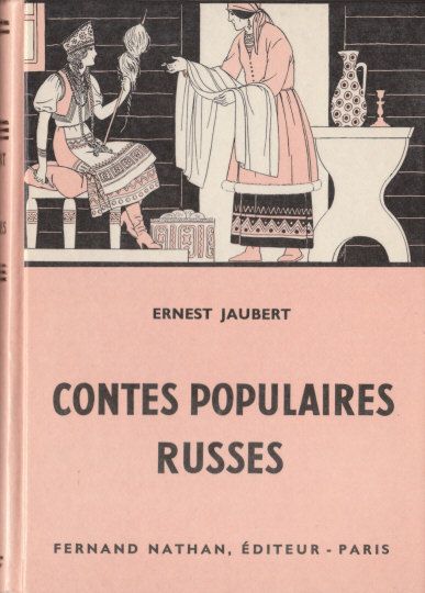 Contes populaires russes, 1957. Type 3. Illustrateur : Joseph Kuhn-Régnier