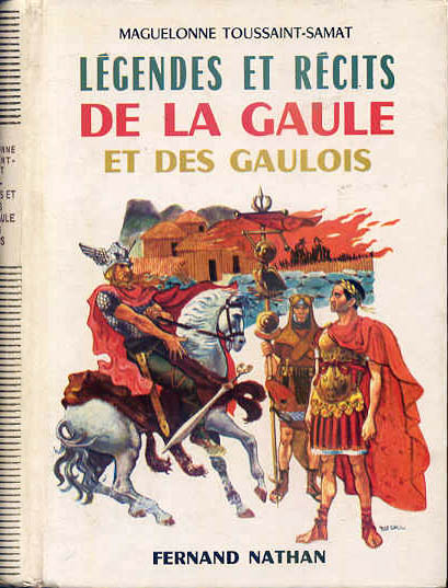 Légendes et Récits de la Gaule et des gaulois, 1984. Type 4. Illustrations : Yvon Le Gall