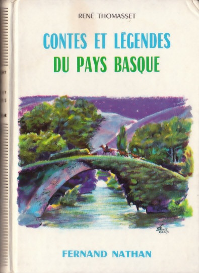 Contes et Légendes du Pays Basque, 1972, Type 4. Illustrateur : Gaston de Sainte-Croix